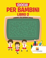 Activity Crusades | Giochi Per Bambini Libro 2 | Taschenbuch | Italienisch