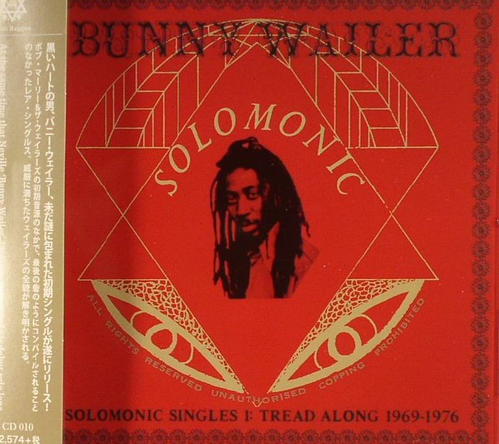 WAILER, Bunny - Solomonic Singles 1: Tread Along 1969-1976 - CD with obi-strip