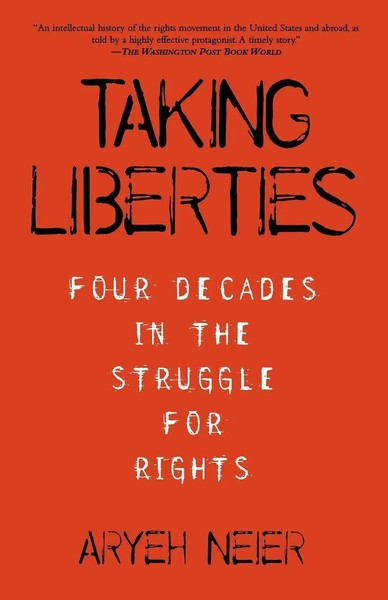 Aryeh Neier | Taking Liberties | Taschenbuch | Englisch (2005) | Publicaffairs-image