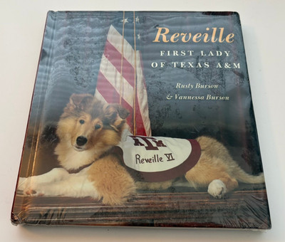 Reveille: First Lady of Texas AM - Hardcover Book Vannessa Burson & Rusty Burson