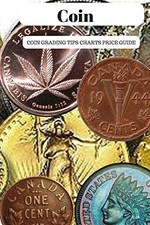 COIN: COIN GRADING TIPS CHARTS AND PRICE GUIDE By James A York **BRAND NEW**
