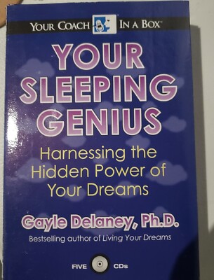 Your Sleeping Genius: Harnessing the Hidden Power of Your Dreams Gail Delaney