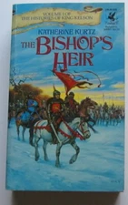The Bishop's Heir (Histories of King Kelson #1)  Katherine Kurtz PB 1st Del Rey