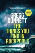 The Things you find in Rockpools - Paperback By Dunnett, Gregg - VERY GOOD