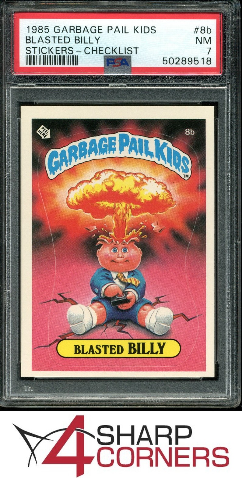 1985 GARBAGE PAIL KIDS STICKERS #8b BLASTED BILLY SERIES 1 CHECKLIST PSA 7
