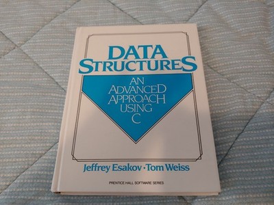Data Structures: An Advanced Approach Using C by Esakov 0131988476