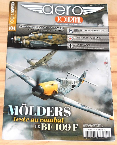 HEFT AERO JOURNAL N° 104 -- REMAGEN 1945 / TUPOLEV TU -95 / MÖLDERS / ...