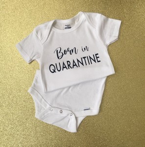 quarantine baby shirt