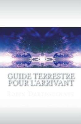 Guide Terrestre Pour L'arrivant