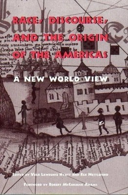Race, Discourse, and the Origin of the Americas: A New Buch Smithsonian Books