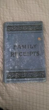 Family Receipts 1915 - Book - Domestic  Cyclopedia - First Aid - RECIPES 
