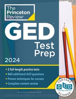 Princeton Review GED Test Prep, 2024: 2 Practice Tests + Review & Techniques +