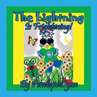 Penelope Dyan | The Lightning Is Frightening! | Taschenbuch | Englisch (2021)
