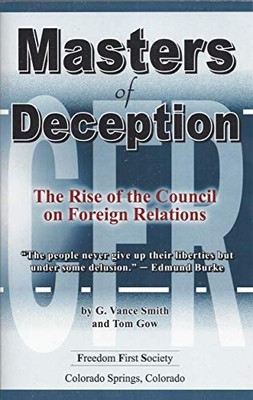 Masters of Deception: The Rise of th..., G. Vance Smith