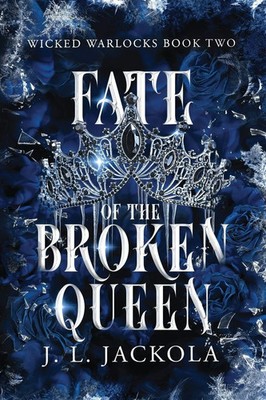 J. L. Jackola | Fate of the Broken Queen | Taschenbuch | Englisch (2024)
