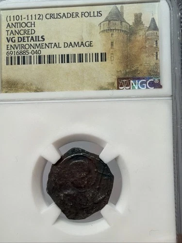 RARE CRUSADERS COIN Antioch Tancred Regent 1101-1112 Æ Follis, NGC VG Very Good