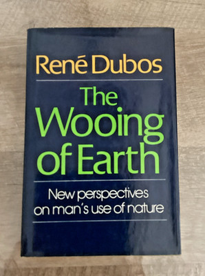 Science Ecology - THE WOOING OF EARTH Rene Dubos - 1st Edition 1980 VG