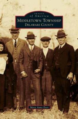Middletown Township, Delaware County by Mary Anne Eves: New