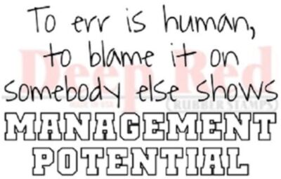 Deep Red Rubber Cling Stamp To Err is Human Blame is Management Potential
