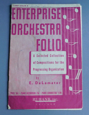 First Violin A: Enterprice Orchestra Folio - E DeLamater - 1941 sheet music book