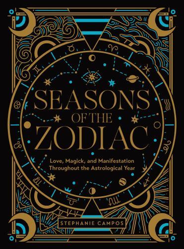 Seasons of the Zodiac : Love, Magick, and Manifestation *FREE P&P* - Picture 1 of 1