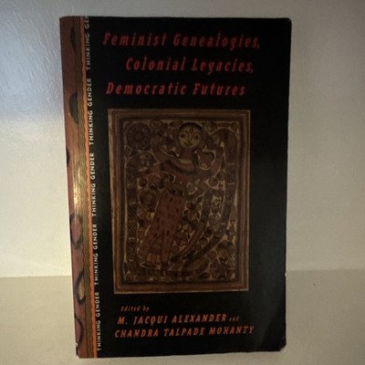 Feminist Genealogies by Alexander & Mohanty Paperback Routledge Feminism