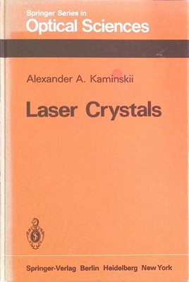 Laser Crystals: Their Physics and Properties. Springer Series in Optical Science