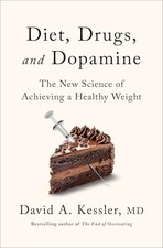 Diet, Drugs, and Dopamine: The - VERY GOOD