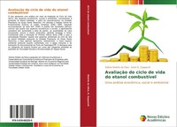 Sidinei SilvéRio Da Silva (U. A.) | AvaliaçãO Do Ciclo De Vida Do Etanol...