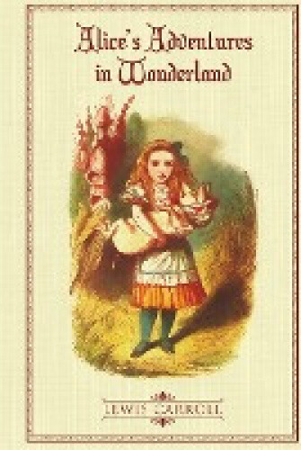 Thumbnail - Alice's Adventures In Wonderland: The Original 1865 Illustrated