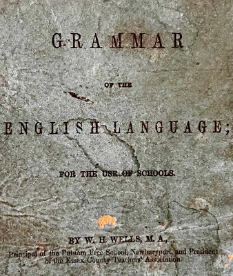 1850 Wells's School Grammar of the English Language Text Book | eBay