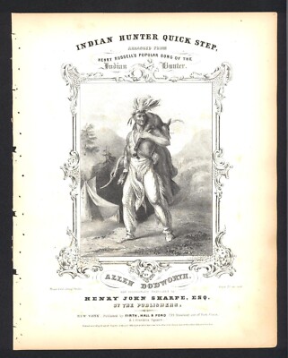 1844 Indian Hunter Quick Step - A Dodworth RARE Original Sheet Music Lithograph