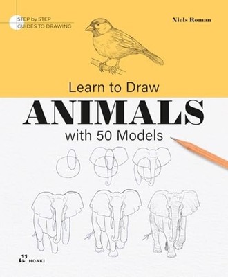 Learn to Draw Animals with 50 Models - Trade Paperback NEW Niels Roman 2025