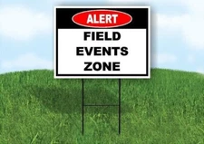 Alert Field Events Zone Double Sided 18x24 in Yard Road Sign w/Stand