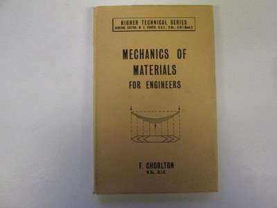 Mechanics of materials for engineers (Higher technical series) - Chorlton, Frank