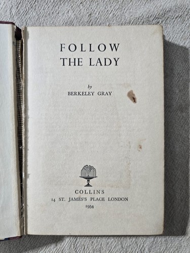 Follow The Lady by Berkeley Gray - Hardcover 1954 - Picture 3 of 3
