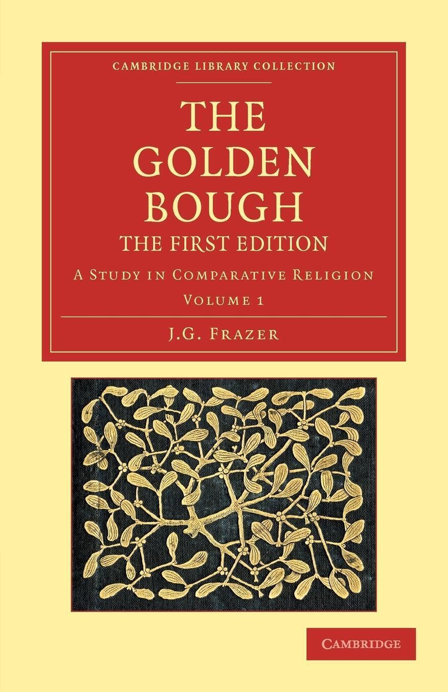 Thumbnail - The Goden Bough A Study In Comparative Religion James George Frazer