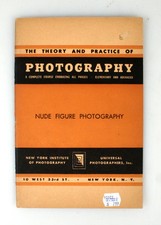 THE THEORY AND PRACTICE OF PHOTOGRAPHY, NUDE FIGURE PHOTOGRAPHY INFO BOOKLET