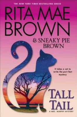Tall Tail: A Mrs. Murphy Mystery - Hardcover By Brown, Rita Mae - VERY GOOD