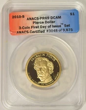 2010-S Pierce Presidential Dollar ANACS PR-69 DCAM First Day of Issue #3048