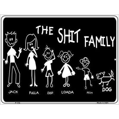 The Sh*t Family  Metal Parking Sign 9''x 12'' for Home Wall Door Garage Novelty