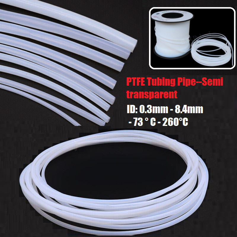 PTFE Tubing Pipe ID Ø0.3 - 8.4mm Semi-transparent Tube High Temp Many Sizes