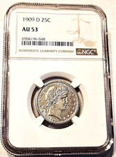 1909-D Barber Quarter - NGC AU53 - Great Eye Appeal! Nice Type Coin!