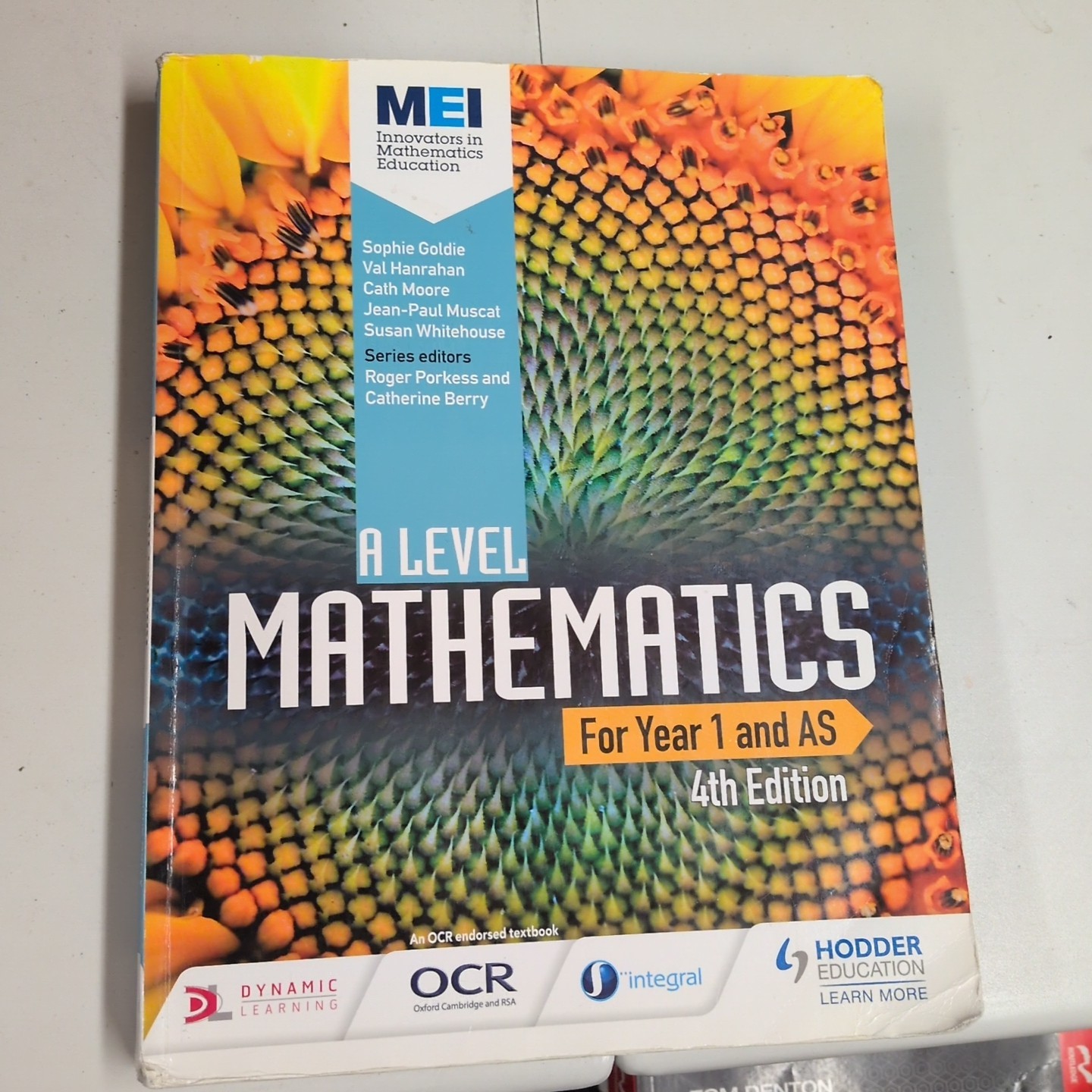 MEI A Level Mathematics Year 1 (AS) 4th Edition By Sophie Goldie, Cath Moore, V