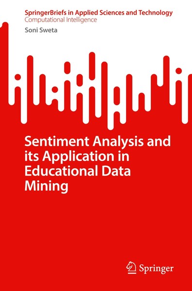 Sentiment Analysis And Its Application in Educational Data Mining | Soni Sweta-image