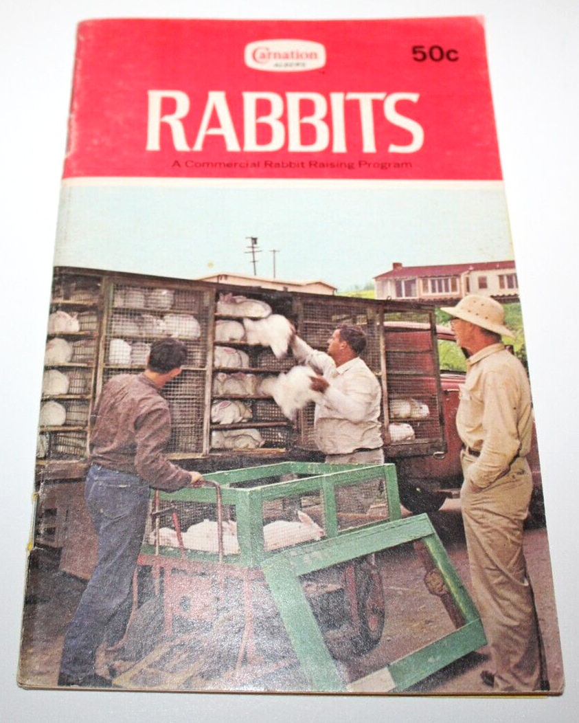 Vintage? Carnation Albers Rabbits A Commercial Rabbit Raising Program