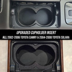 Upgraded Cupholder Insert for All '02-'06 Toyota Camry & '04-'08 Toyota Solara