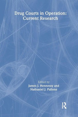 Drug Courts in Operation Current Research James Joseph Hennessy Taschenbuch 2002
