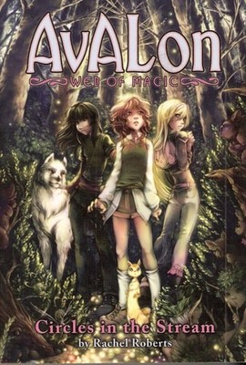Circles in the Stream, (Avalon Web Magic Book 1) by Rachel Roberts, Good Book