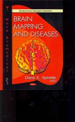 Brain Mapping and Diseases, Hardcover by Spinelle, Diane E. (EDT), Brand New,...